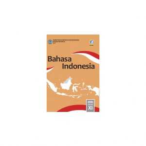 Buku Bahasa Indonesia Kelas XI (Siswa)