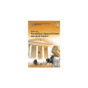 Buku Agama Kristen Kelas XI (Guru)